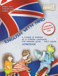 English with Nino. A Course in English as a Foreign Language for Primary Level - First Grade. Workbook