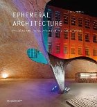 Ephemeral Architecture: Projects and Installations in the Pu