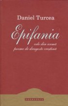 Epifania. Cele din urma poeme de dragoste crestina