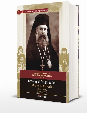 Episcopul Grigorie Leu in valtoarea istoriei. Documente (1924-1949)