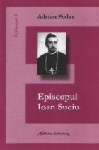 Episcopul Ioan Suciu