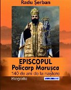 Episcopul Policarp Moruşca 140 ani