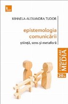 Epistemologia comunicarii Stiinta sens metafora