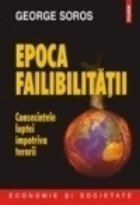 Epoca failibilitatii Consecintele luptei impotriva