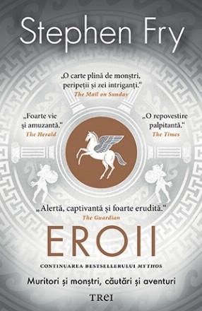 Eroii. Muritori si monstri, cautari si aventuri