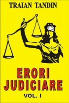 Erori judiciare (vol. I)