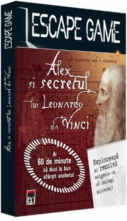 Escape Game. Alex si secretul lui Leonardo DaVinci