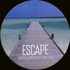 Escape - Music Beyond the Sea