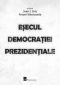 Esecul democratiei prezidentiale