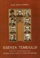 Esenta temeiului (eseuri monografice despre inceputurile literaturii romane)