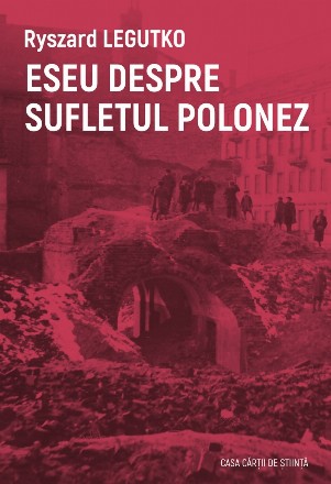 Eseu despre sufletul polonez