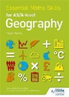 Essential Maths Skills for AS/A-level Geography