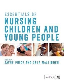 Essentials of Nursing Children and Young People