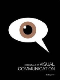 Essentials Of Visual Communication