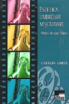 Estetica umbrelor miscatoare. Altfel despre filme