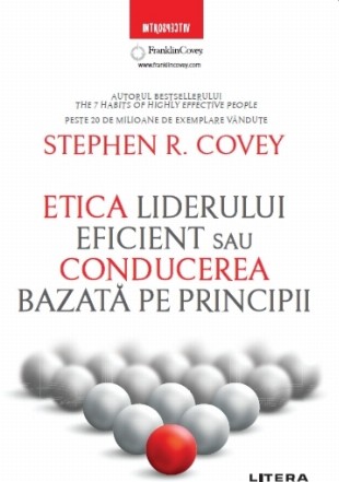 Etica liderului eficient sau conducerea bazată pe principii