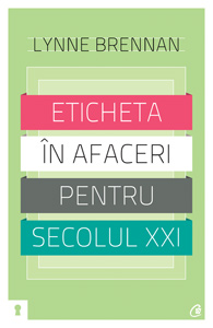 Eticheta in afaceri pentru secolul XXI