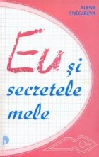 Eu si secretele mele