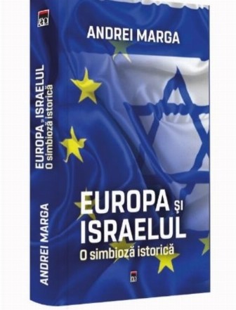 Europa si Israelul. O simbioza istorica