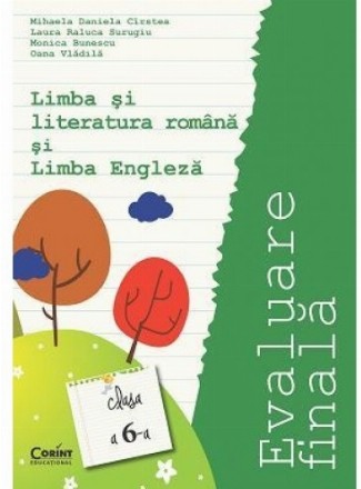 EVALUARE FINALA CLASA A VI-A. LIMBA SI LITERATURA ROMANA SI LIMBA ENGLEZA_Cirstea