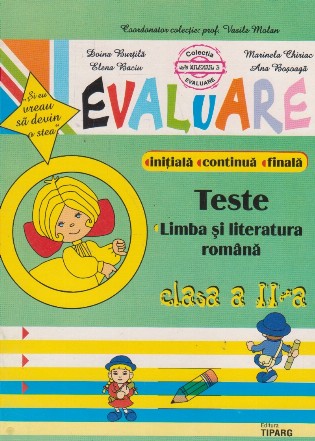 Evaluare initiala, continua, finala. Teste limba si literatura romana. Clasa a II-a