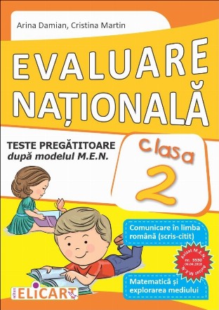 Evaluare nationala clasa a II-a. Teste pregatitoare dupa model european. Comunicare in limba romana (scris-citit). Matematica si explorarea mediului