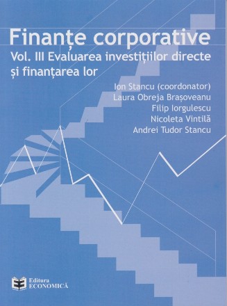 Evaluarea investiţiilor directe şi finanţarea lor - Vol. 3 (Set of:Finanţe corporativeVol. 3)