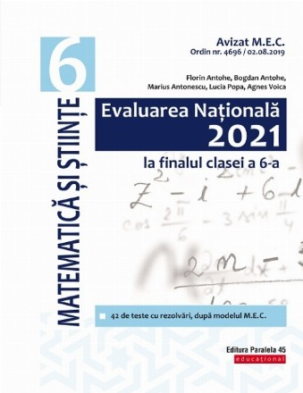 Evaluarea Națională 2021 la finalul clasei a VI-a. Matematică și Științe