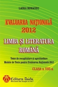 Evaluarea Nationala 2012 - Limba si Literatura Romana pentru clasa a VIII-a