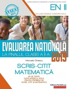 Evaluarea Nationala 2019 la finalul clasei a II-a. Scris-Citit. Matematica