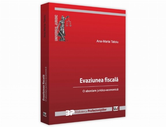 Evaziunea fiscala. O abordare juridico-economica