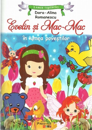 Evelin si Mac-Mac in lumea povestilor