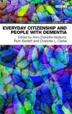 Everyday Citizenship and People with Dementia