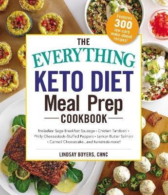 Everything Keto Diet Meal Prep Cookbook