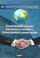 Evolutia tranzactiilor comerciale internationale si a investitiilor in contextul globalizarii economiei mondia