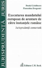 Executarea mandatului european arestare catre