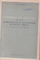 Exemple calcul pentru dimensionarea sectiunilor