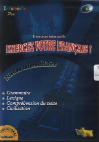 Exercez votre Francais! ( Niveau intermediaire )