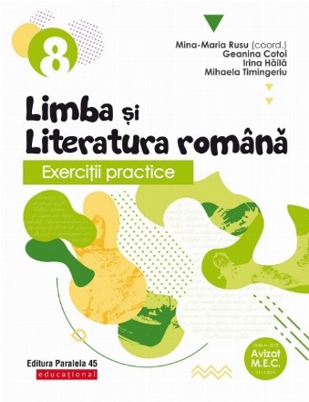 Exerciţii practice de limba şi literatura română. Caiet de lucru. Clasa a VIII-a