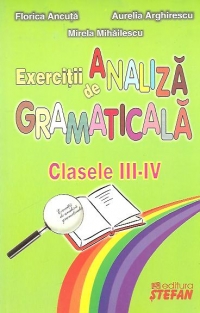 Exercitii de analiza gramaticala (clasele III-IV)