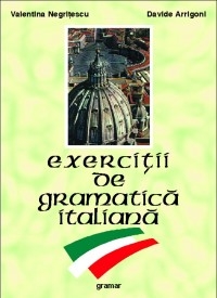 Exercitii de gramatica italiana (si solutiile exercitiilor)