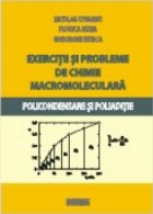 Exercitii si probleme de chimie macromoleculara. Policondensare si poliaditie