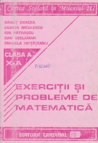 Exercitii si probleme de matematica - Clasa a X-a