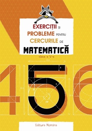 Exercitii si probleme pentru cercurile de matematica. Clasa a V-a