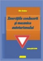 Exercitiile conducerii si mecanica autoturismului