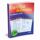 Exercitiul matematic la clasele I-IV. De la teorie la practica