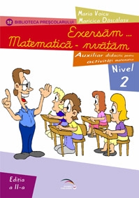 Exersam...matematica-nvatam (nivel II, 5-7 ani, editia 2)