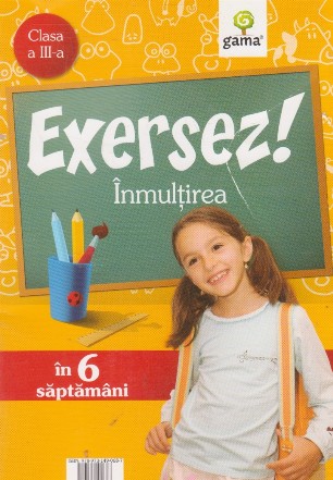 Exersez inmultirea