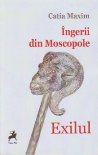 Exilul. Ingerii din Moscopole