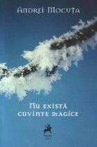 exista cuvinte magice